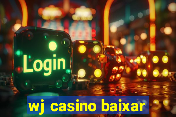 wj casino baixar